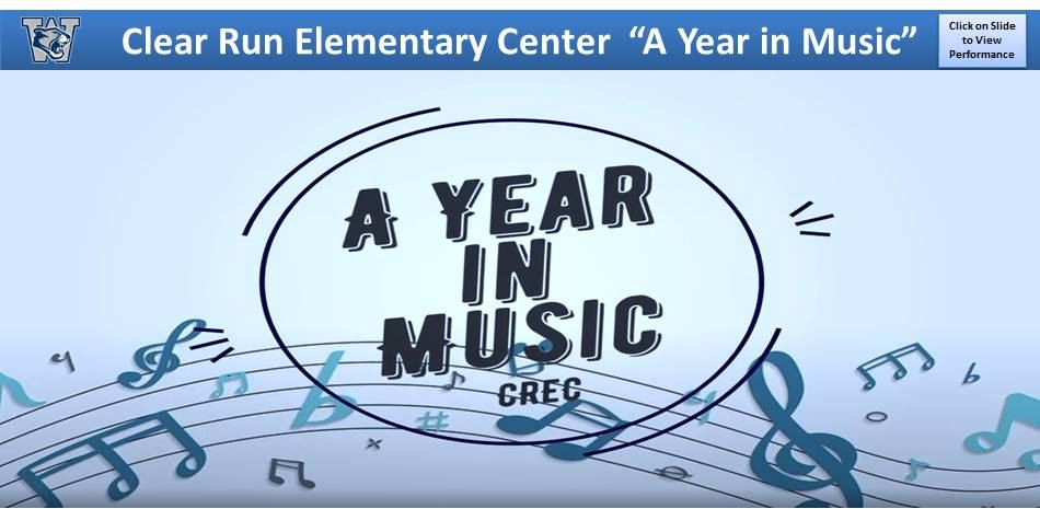 Clear Run Elementary Center "A Year in Music"